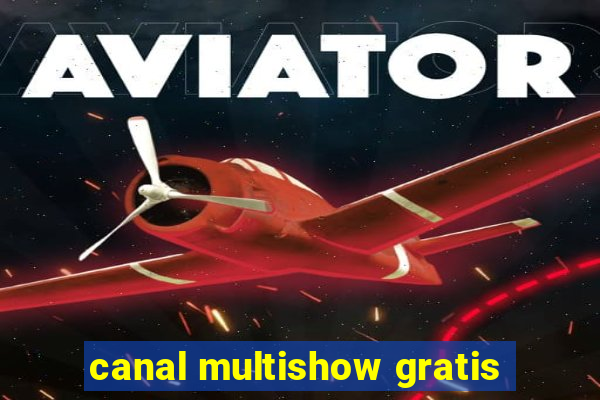 canal multishow gratis